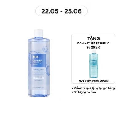 NATURE REPUBLIC Nước Tẩy Trang Nature Republic Chiết Xuất AHA Good Skin Cleansing Water 500ml