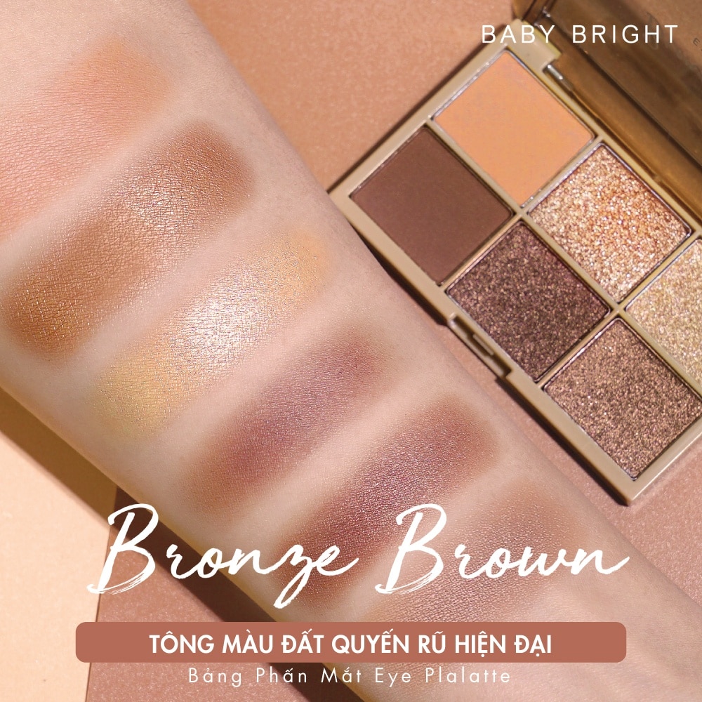 Bảng Phấn Mắt Baby Bright Eye Palette 0.7g x 6 Màu .# Bronze Brown