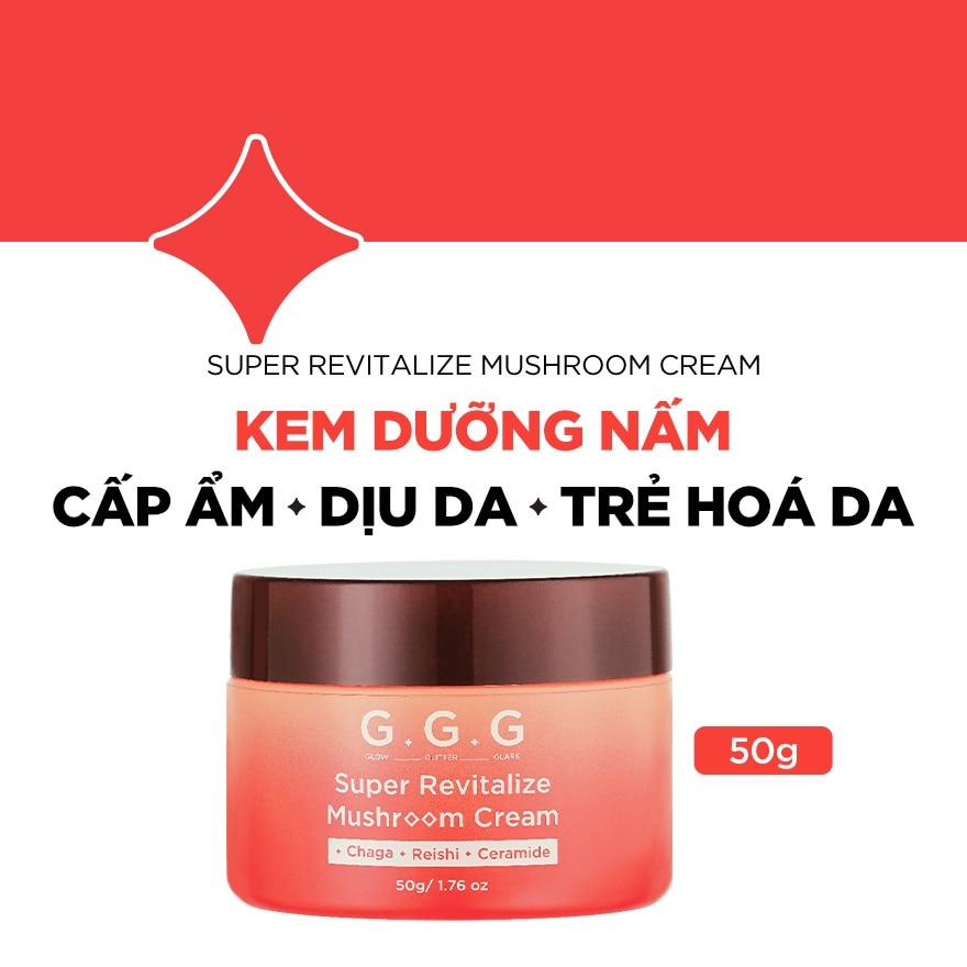 Kem Dưỡng GGG Dịu Da, Phục Hồi, Trẻ Hóa Da Từ Nấm Chaga Và Linh Chi Super Revitalize Mushroom 50g