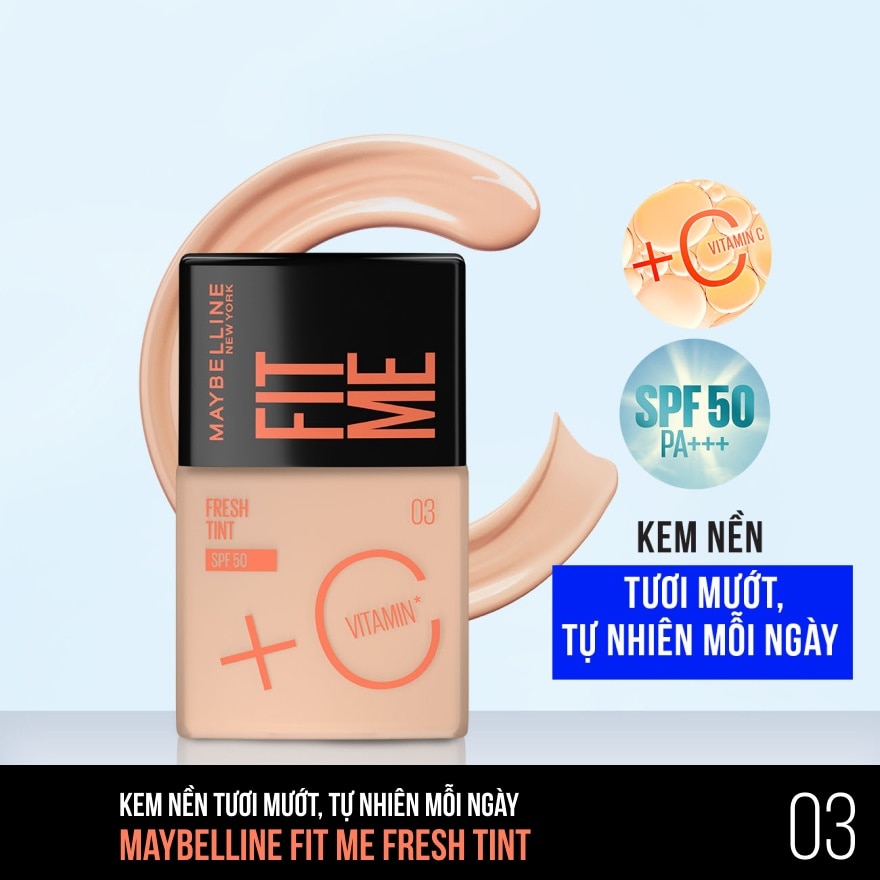 Kem Nền Maybelline Fit Me Fresh Tint 30ml .#03