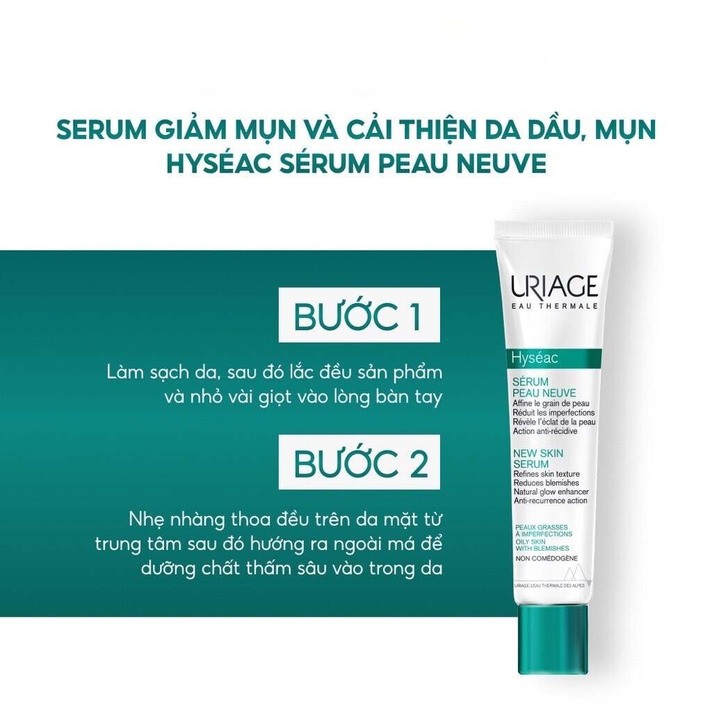 Serum Uriage Giảm Mụn Và Cải Thiện Da Dầu Mụn Hyséac Sérum Peau Neuve 40ml