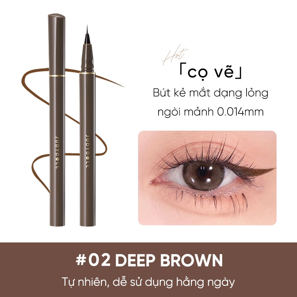 Bút Kẻ Mắt Nước Judydoll Slim Liquid 0.4g .#02 Deep Brown