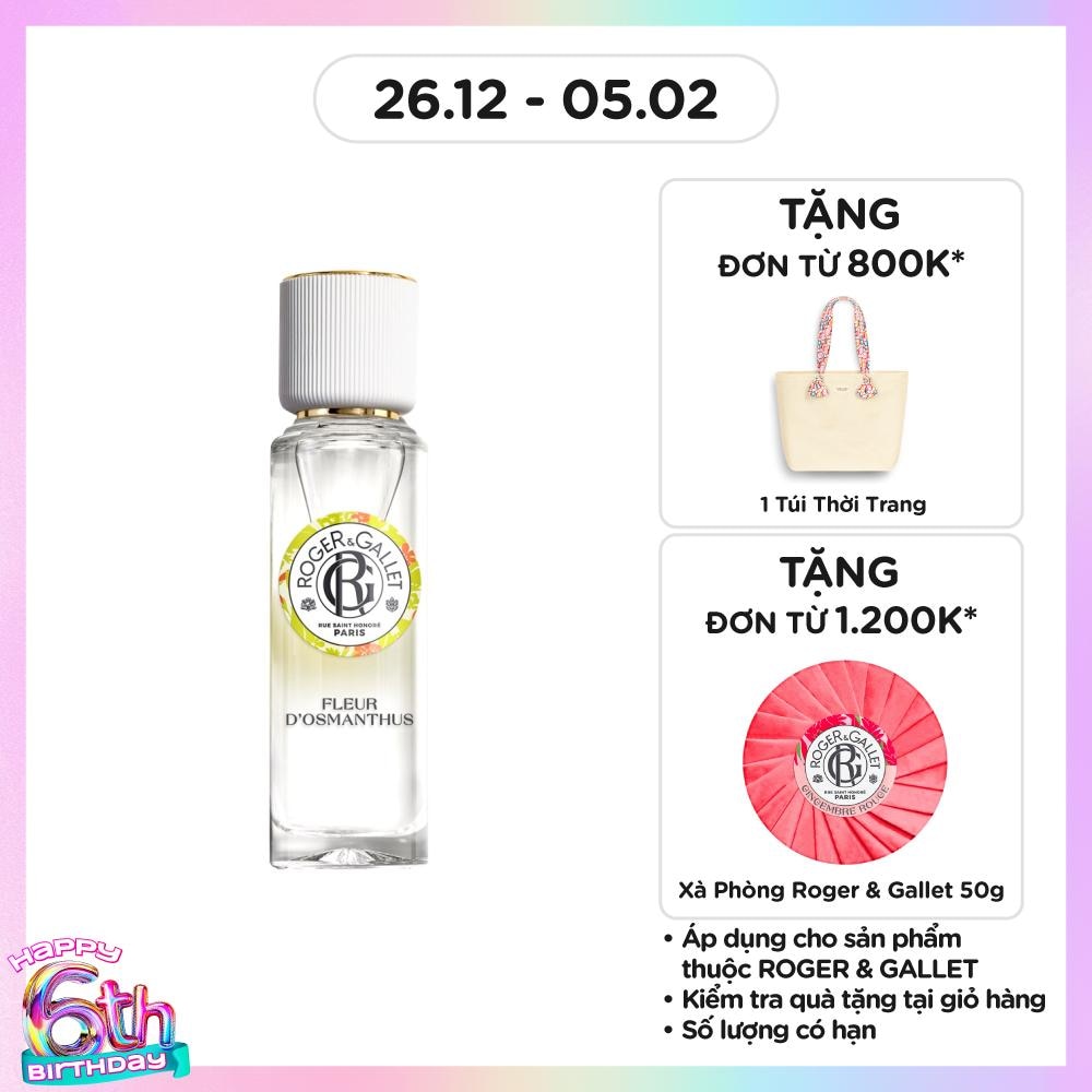 Nước Hoa Roger & Gallet Fleur D'Osmanthus Wellbeing Fragrant Water 30ml