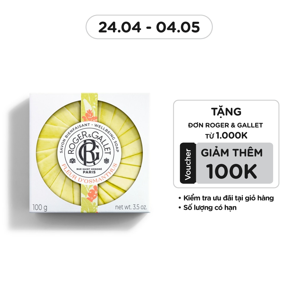 Xà Phòng Roger & Gallet Fleur D'Osmanthus Wellbeing Soap 100g