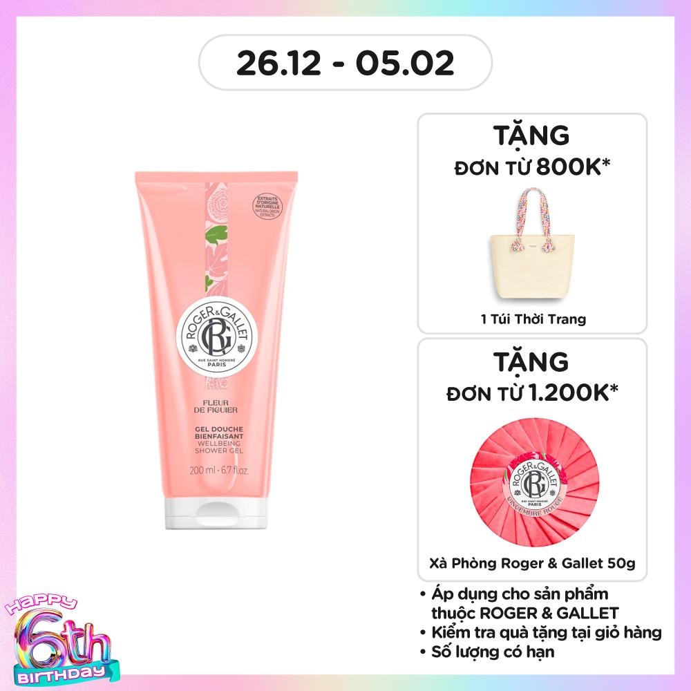 Gel Tắm Roger & Gallet Fleur De Figuier Wellbeing Shower Gel 200ml