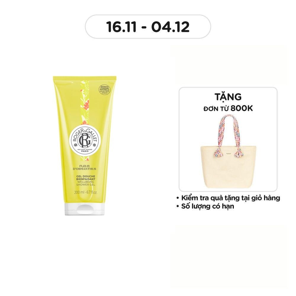 Gel Tắm Roger & Gallet Fleur D'Osmanthus Wellbeing Shower Gel 200ml