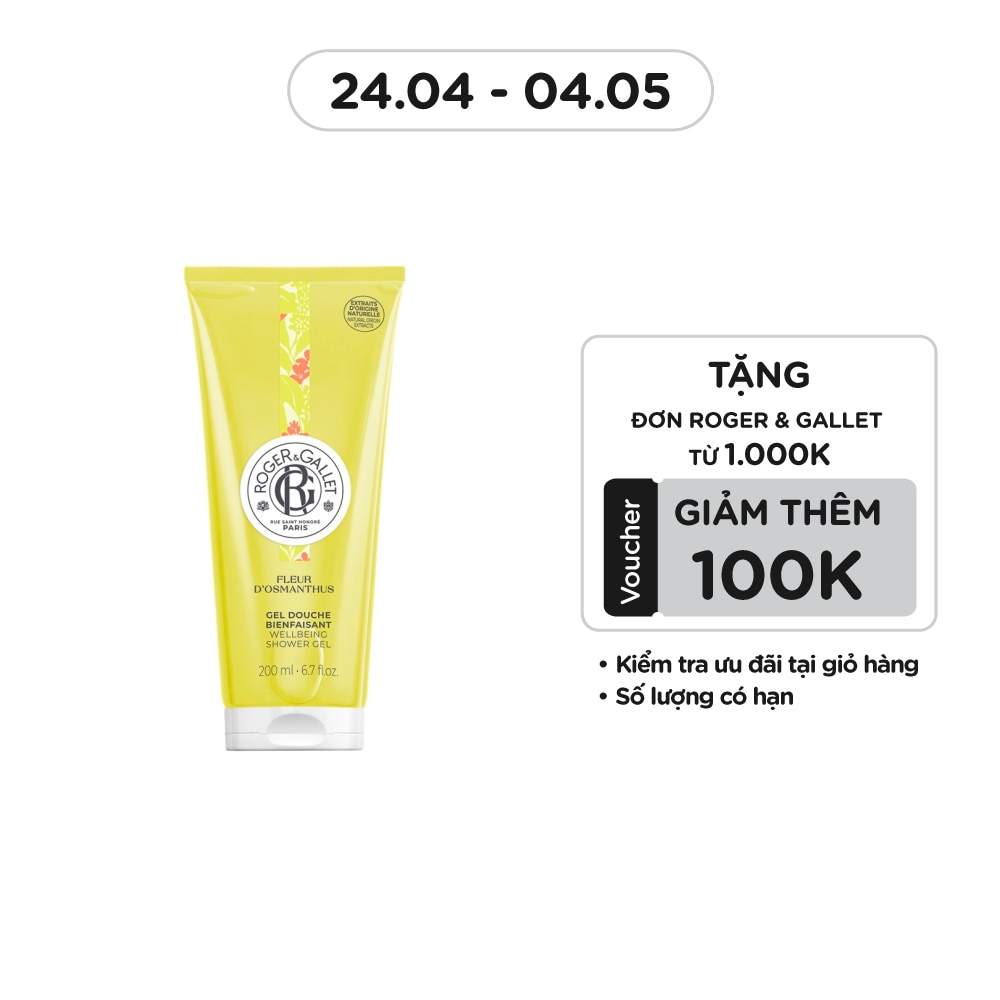 Gel Tắm Roger & Gallet Fleur D'Osmanthus Wellbeing Shower Gel 200ml