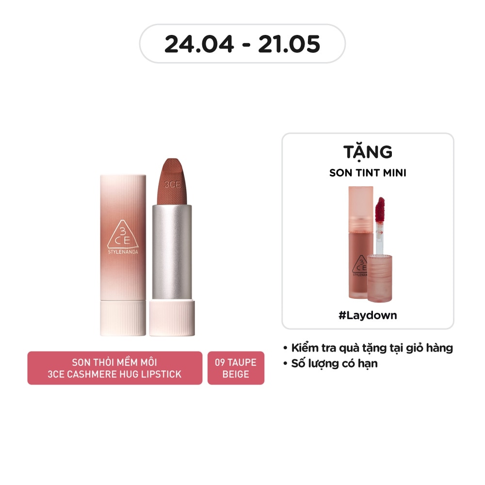 Son 3CE Cashmere Hug Lipstick 3.5g .#09 Taupe Beige Nâu Đất