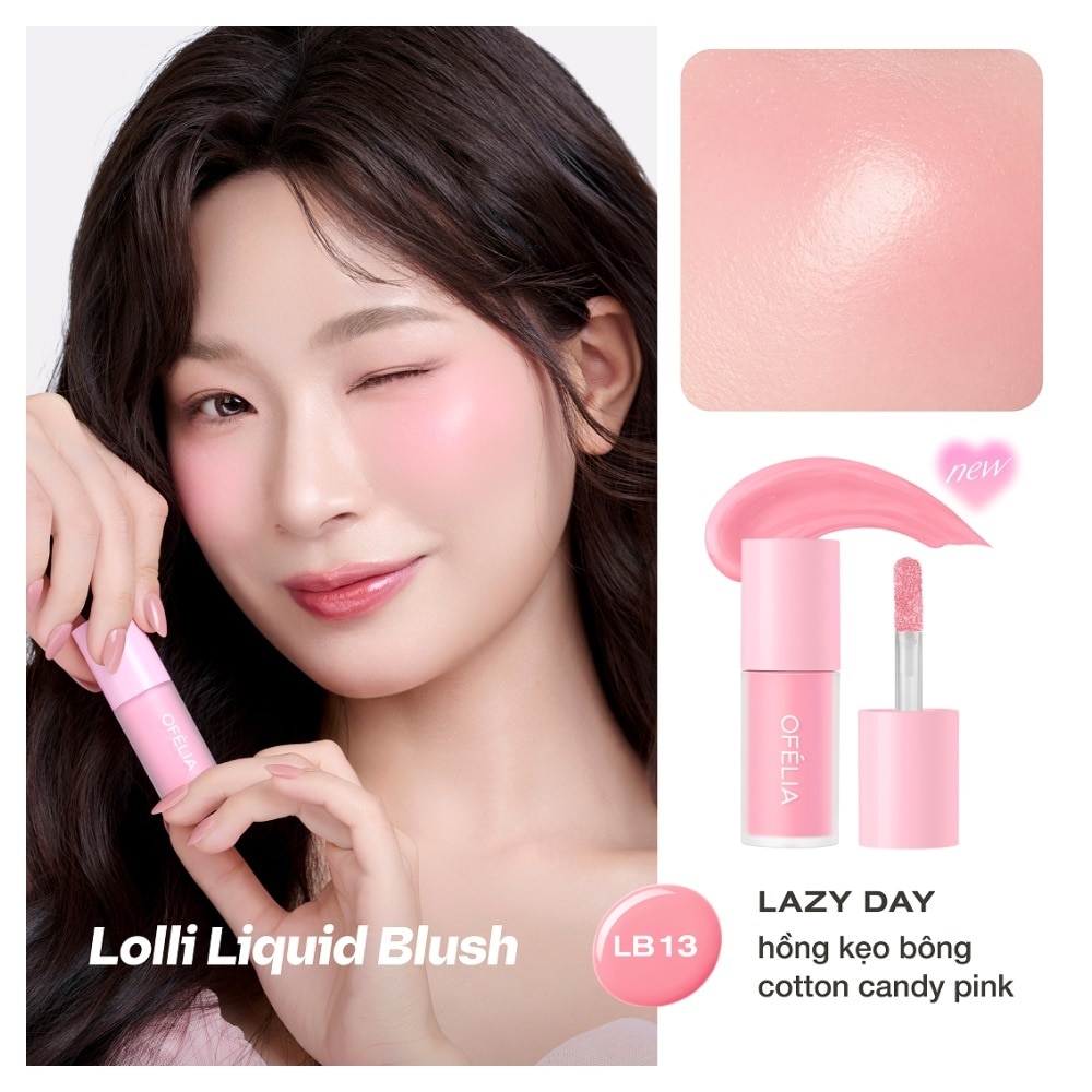 Kem Má Hồng Ofélia Lolli Liquid Blush 4.6g .#LB13 Lazy Day