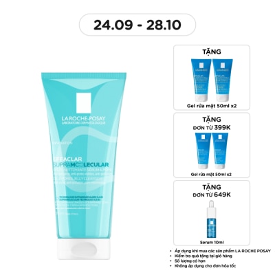 LA ROCHE POSAY Gel Rửa Mặt La Roche Posay Effaclar Supramolecular Giảm Dầu Và Thông Thoáng Lỗ Chân Lông 200ml image
